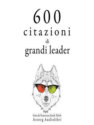 cover image of 600 citazioni di grandi leader